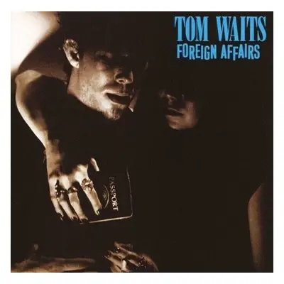 Tom Waits - Foreign Affairs (Remastered) (LP)