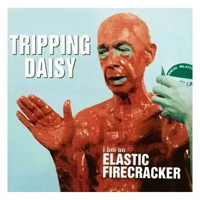 Tripping Daisy - I Am An Elastic Firecracker (LP)