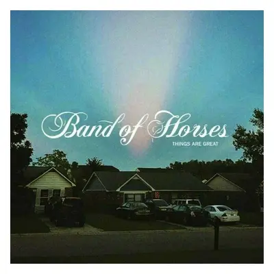 Band Of Horses - Things Are Great (LP)