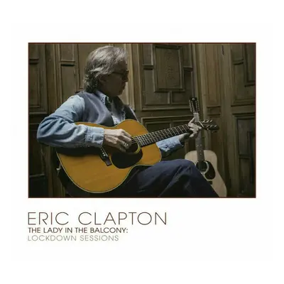 Eric Clapton - The Lady In The Balcony: Lockdown Sessions (2 LP)