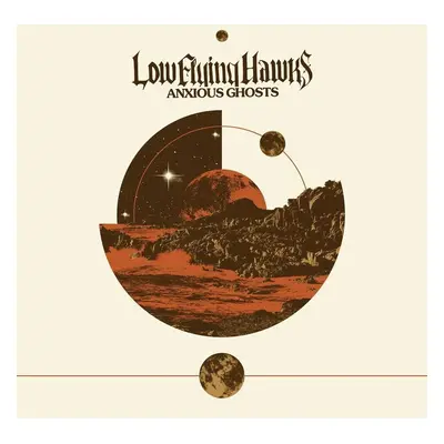 Low Flying Hawks - Anxious Ghosts (12" Vinyl)