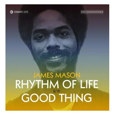 James Mason - Rhythm Of Life / Good Thing (7" Vinyl)