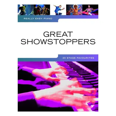 Music Sales Really Easy Piano: Great Showstoppers - Stage Favourites Kották