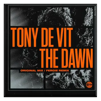 Tony De Vit - The Dawn (Original / Fergie Remix) (12" Vinyl)