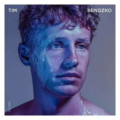 Tim Bendzko - Filter (LP)