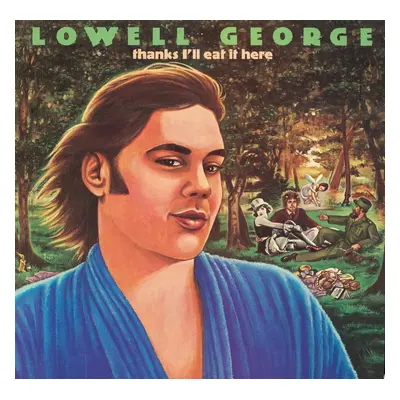 Lowell George - Thanks, I'Ll Eat It Here (Rsd 2024) (2 LP)