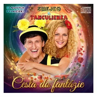 Smejko a Tanculienka - Cesta do fantázie (CD)