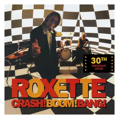 Roxette - Crash! Boom! Bang! (30Th Anniversary Edition) (CD)