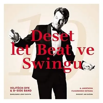 Vojtěch Dyk & B-Side Band - Deset let Beat ve Swingu (LP)