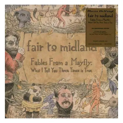 Fair To Midland - Fables From A Mayfly: What I Tell You Times Is True (2 LP)