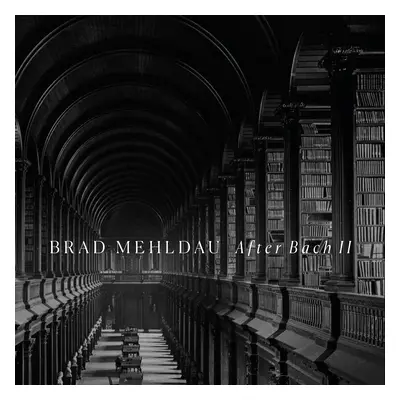 Brad Mehldau - After Bach II (CD)