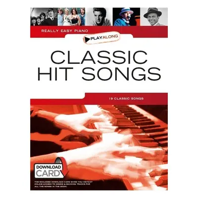 Music Sales Really Easy Piano Playalong: Classic Hit Songs Kották