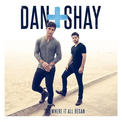 Dan + Shay - Where It All Began (LP)