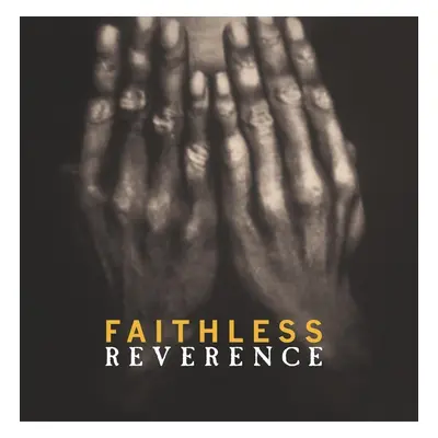 Faithless Reverence (2 LP)