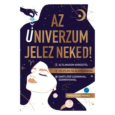 Az univerzum jelez neked!