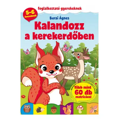 Kalandozz a Kerekerdőben! - foglalkoztató gyerekeknek