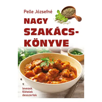 Pelle Józsefné Nagy Szakácskönyve