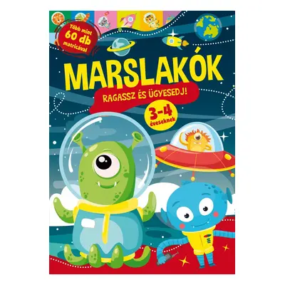 Marslakók - Ragassz és ügyesedj!