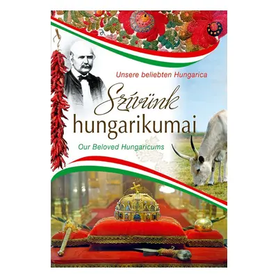 Szívünk hungarikumai