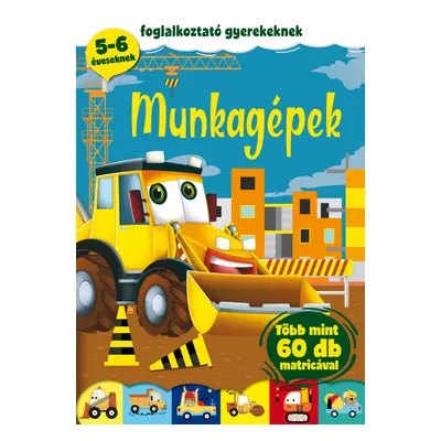 Munkagépek - foglalkoztató gyerekeknek