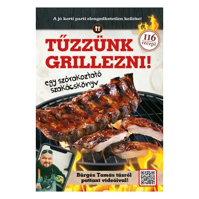 Tűzzünk grillezni! A jó kerti parti elengedhetetlen kelléke!