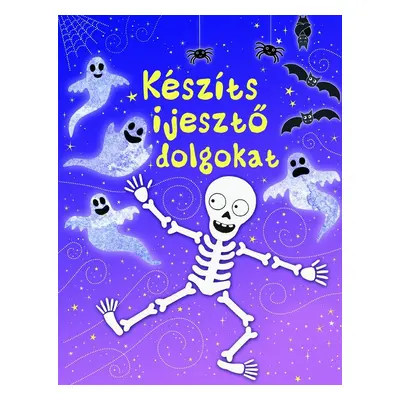 Készíts ijesztő holmikat