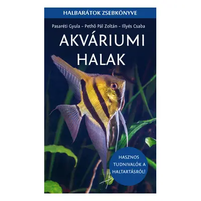 Akváriumi halak - Halbarátok zsebkönyve