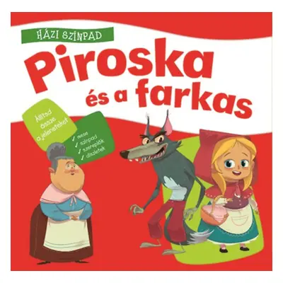 Házi színpad: Piroska és a farkas