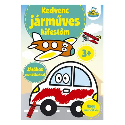 Kedvenc járműves kifestőm - játékos mondókákkal