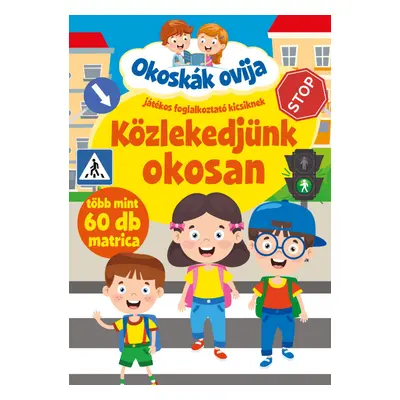 Közlekedjünk okosan