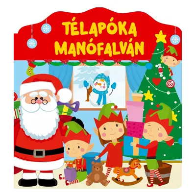 Télapóka Manófalván