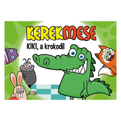 Kerekmese: Kiki a krokodil