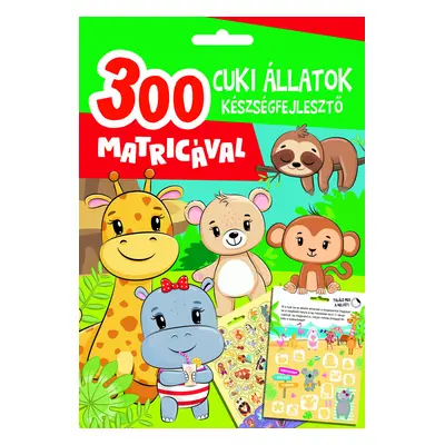 Cuki állatok készségfejlesztő - 300 matricával