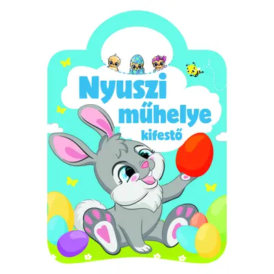 Nyuszi műhelye (új kiadás)