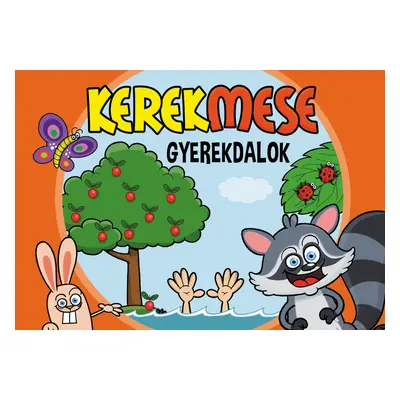 Kerekmese: Gyerekdalok