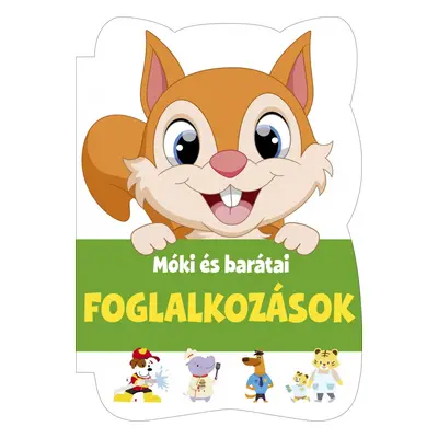 Foglalkozások - Móki és barátai