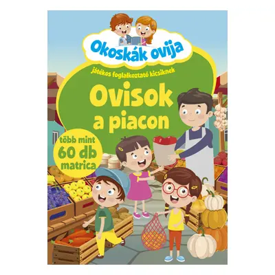 Okoskák ovija - Ovisok a piacon