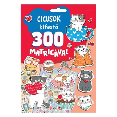 Cicusok kifestő 300 matricával