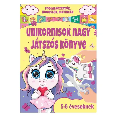 Unikornisok nagy játszós könyve