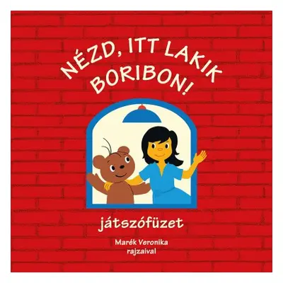 Nézd, itt lakik Boribon! - játszófüzet