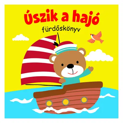 Úszik a hajó - fürdőskönyv