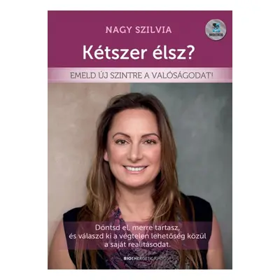 Kétszer élsz?