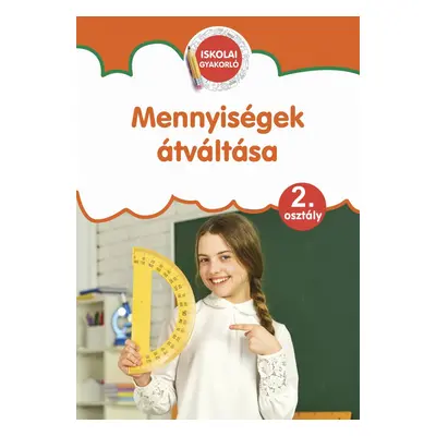 Mennyiségek átváltása 2. osztály