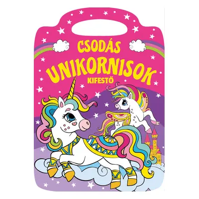 Csodás Unikornisok - Kifestő