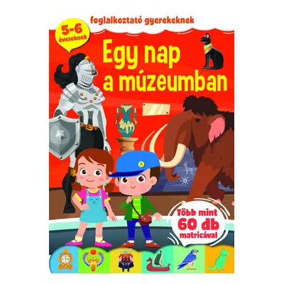 Egy nap a múzeumban - foglalkoztató gyerekeknek