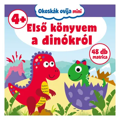 Első könyvem a dinókról - Okoskák ovija mini