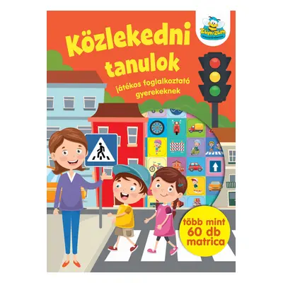 Közlekedni tanulok - játékos foglalkoztató gyerekeknek