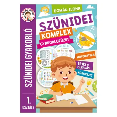 Szünidei komplex gyakorlófüzet - 1. osztály