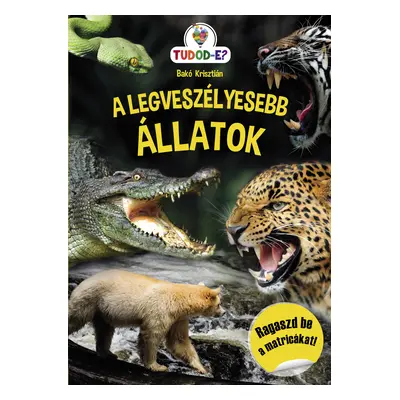 A legveszélyesebb állatok