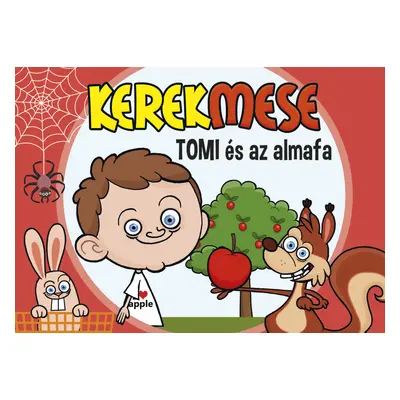 Kerekmese: Tomi és az almafa